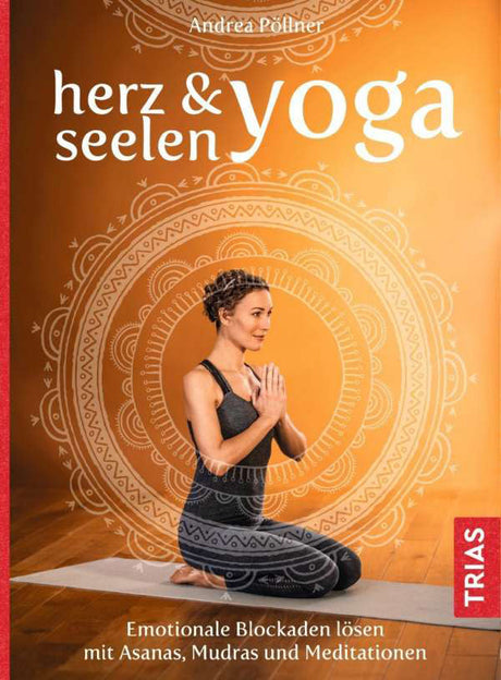 Herz- & Seelen-Yoga von Andrea Pöllner - YOGISHOP