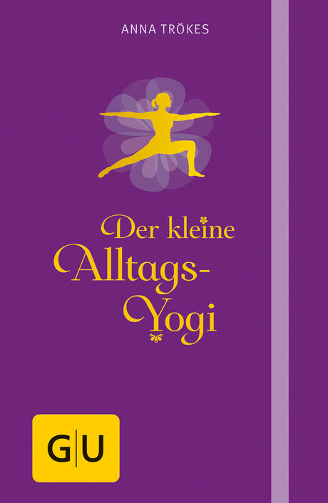 Der kleine Alltags-Yogi von Anna Trökes - YOGISHOP