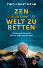 Zen und die Kunst, die Welt zu retten von Thich Nhat Hanh - YOGISHOP