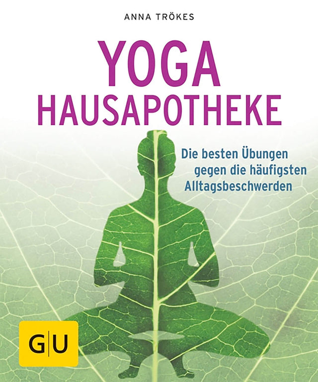 Yoga Hausapotheke von Anna Trökes - YOGISHOP