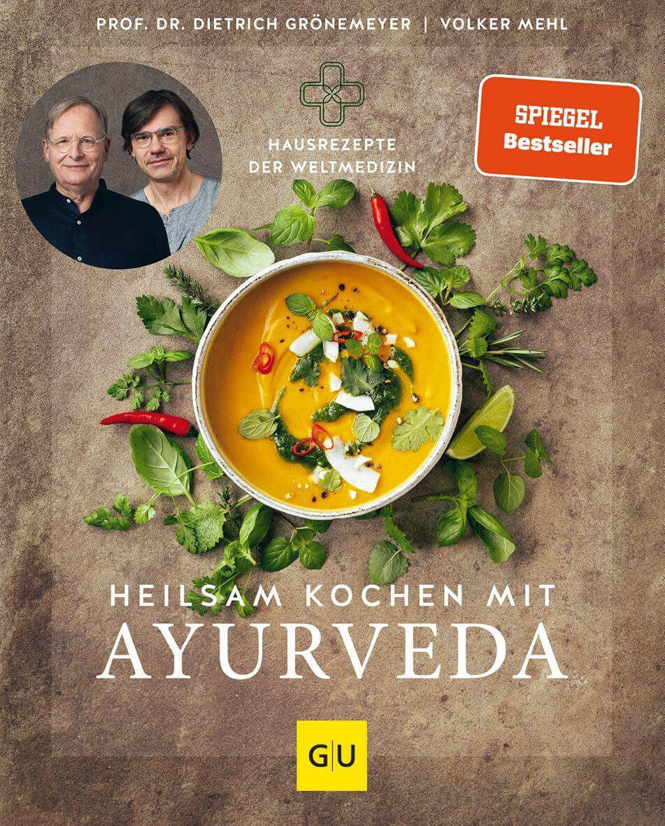 Heilsam kochen mit Ayurveda von Dietrich Grönemeyer, Volker Mehl - YOGISHOP