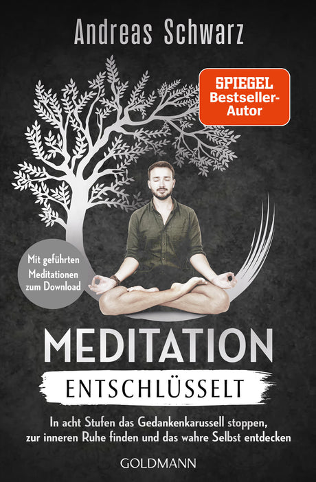 Meditation entschlüsselt von Andreas Schwarz - YOGISHOP