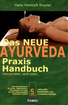 Das neue Ayurveda Praxis Handbuch von Hans H. Rhyner - AYURDEVA