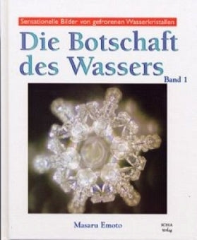 Die Botschaft des Wassers von Masaru Emoto - YOGISHOP