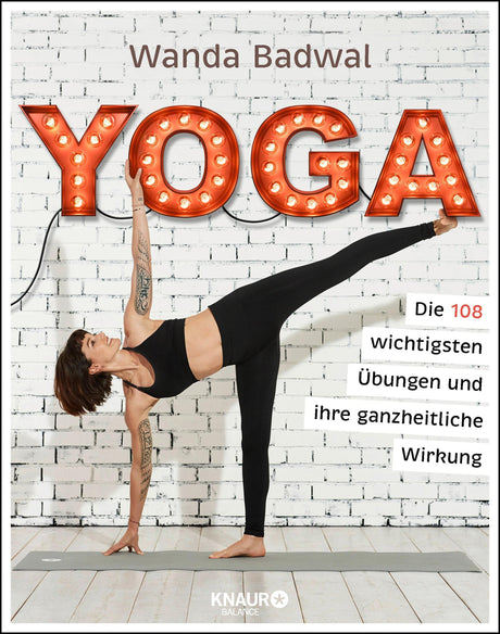 Yoga - Die 108 wichtigsten Übungen von Wanda Badwal - YOGISHOP